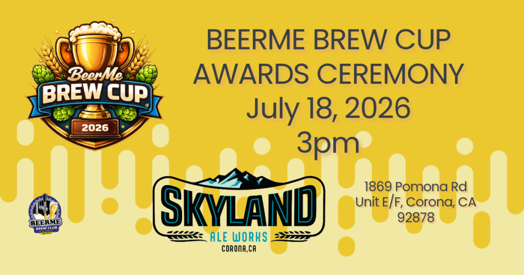 BeerMe Brew Cup Awards Ceremony image stating July 18th, 2026 at 3pm. The location is Skyland Ale Works.