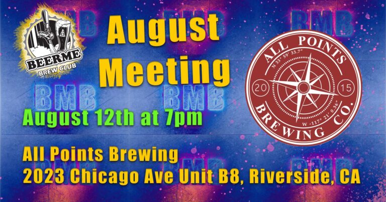 BeerMe Members Meeting at All Points in Riverside. 8/12/2026- 7-9pm